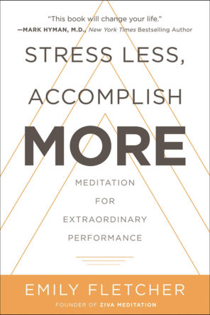 Stress Less, Accomplish More book